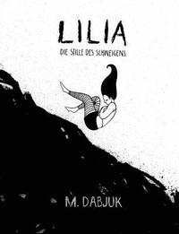 bokomslag Lilia - Die Stille des Schweigens