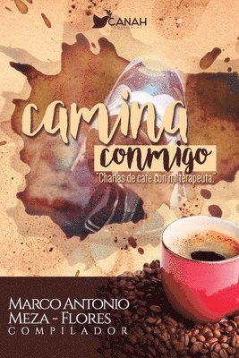 Camina conmigo: Charlas de café con tu terapeuta 1