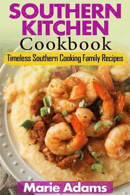 bokomslag Southern Kitchen Cookbook: Timeless Southern Cooking Family recipes