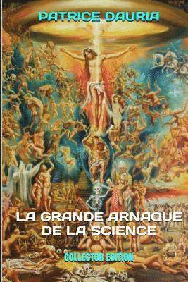 La Grande Arnaque de la Science: Collector Edition 1