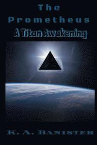 bokomslag The Prometheus: A Titan Awakening