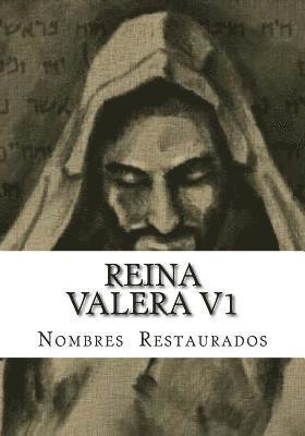 Reina Valera V1: Nombres Restaurados 1