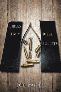 bokomslag Bibles and Bullets