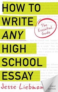 bokomslag How To Write Any High School Essay