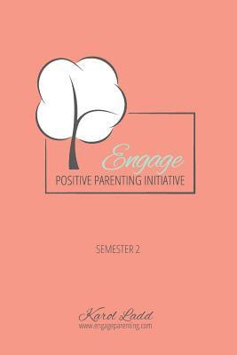 Engage Parenting Session 2: Changing Lives for Generations to Come 1