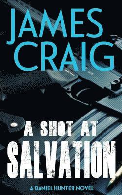 James Craig - A Shot At Salvation, Häftad