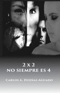 bokomslag 2 x 2 no siempre es 4
