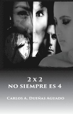 bokomslag 2 x 2 no siempre es 4