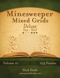 bokomslag Minesweeper Mixed Grids Deluxe - Easy to Hard - Volume 10 - 255 Logic Puzzles