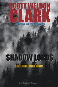 bokomslag Shadow Lords, The Thirteenth Room
