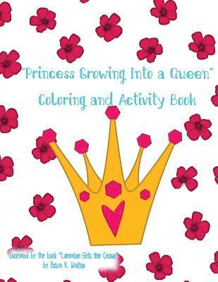 Erica V. Walton - Princess Growing Into a Queen Coloring Book, Häftad