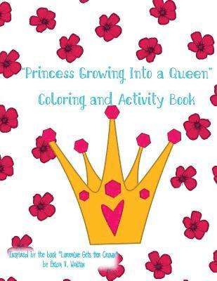 Princess Growing Into a Queen Coloring Book 1