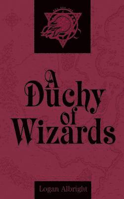 A Duchy of Wizards 1