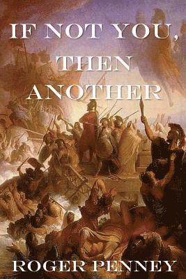 Roger Penney - If not You, then Another: Genocide Avoided, Häftad