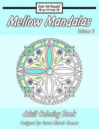 bokomslag Mellow Mandalas Adult Coloring Book: Volume 4