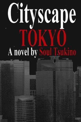 Soul Tsukino - Cityscape Tokyo, Häftad