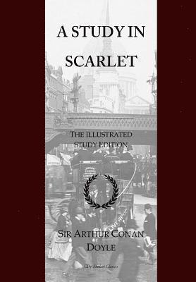 A Study in Scarlet: GCSE English Illustrated Student Edition with wide annotation friendly margins