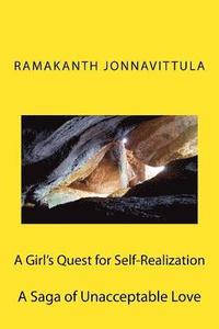 bokomslag A Girl's Quest for Self-Realization: A Saga of Unacceptable Love