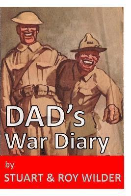 DAD's War Diary: And Wartime Receipe Book 1