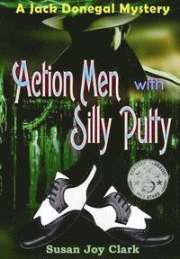 bokomslag Action Men with Silly Putty: A Jack Donegal Mystery