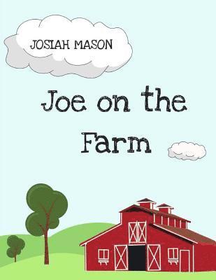 Joe on the Farm: Joe on the Farm 1