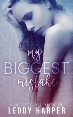 My Biggest Mistake 1