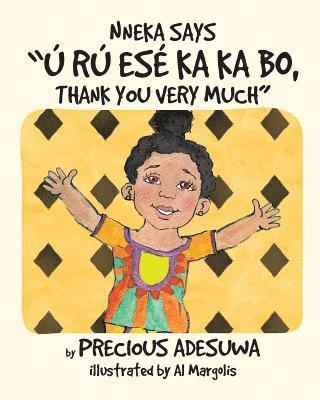 bokomslag Nneka says "U ru ese ka ka bo, Thank you very much": Nneka says