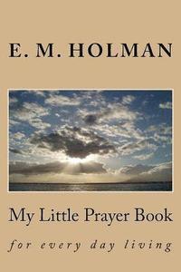 bokomslag My Little Prayer Book: for every day living