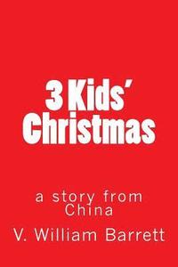 bokomslag 3 Kids' Christmas: a story from China