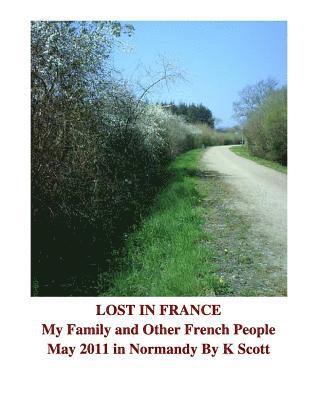 My Family and Other French People: A Journey Through Normandy 1