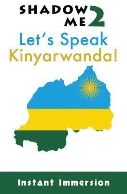 bokomslag Shadow Me 2: Let's Speak Kinyarwanda!