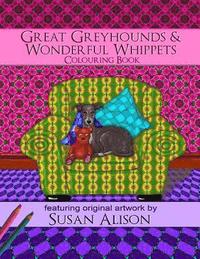 bokomslag Great Greyhounds & Wonderful Whippets - A dog lover's colouring book