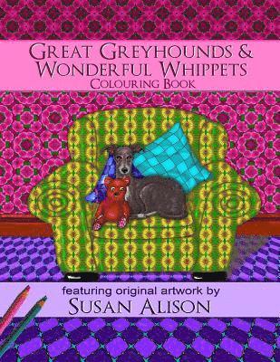 bokomslag Great Greyhounds & Wonderful Whippets - A dog lover's colouring book