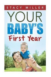 bokomslag Parenting: Your Baby's First Year