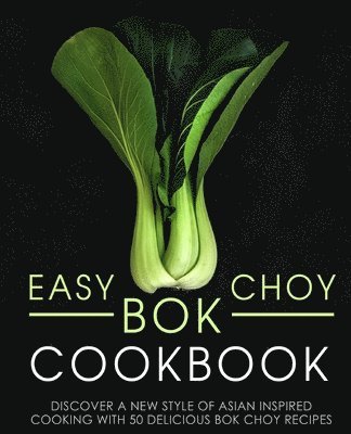 bokomslag Easy Bok Choy Cookbook