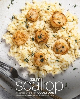 bokomslag Easy Scallop Cookbook