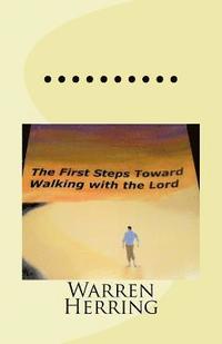 bokomslag The First Steps Toward Walking with the Lord