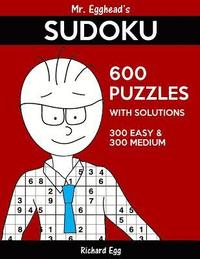 bokomslag Mr. Egghead's Sudoku 600 Puzzles With Solutions: 300 Easy and 300 Medium
