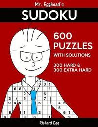 bokomslag Mr. Egghead's Sudoku 600 Puzzles With Solutions: 300 Hard and 300 Extra Hard