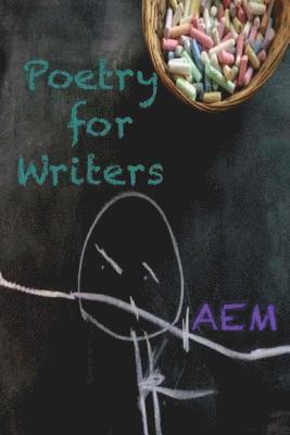 Poetry for Writers 1