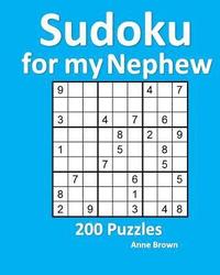 bokomslag Sudoku for My Nephew: 200 Puzzles