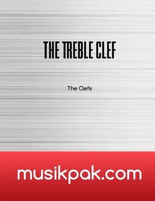 The Treble Clef: Sight Reader 1