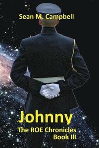 bokomslag Johnny: Book 3 of the ROE Chronicles