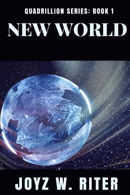 New World: Quadrillion Series: Book One 1