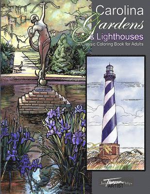 Carolina Gardens & Lighthouses: A Classic Coloring Book for Adults 1