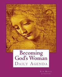 bokomslag Becoming God's Woman: Daily Agenda
