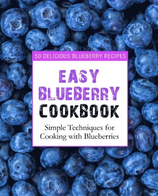 Booksumo Press, BookSumo Press - Easy Blueberry Cookbook, Häftad