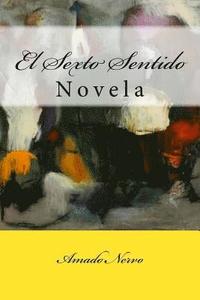 bokomslag El Sexto Sentido: Novela