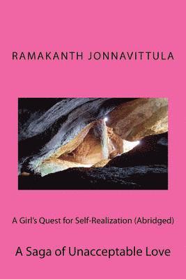 Ramakanth Jonnavittula - A Girl's Quest for Self-Realization (Abridged): A Saga of Unacceptable Love, Häftad