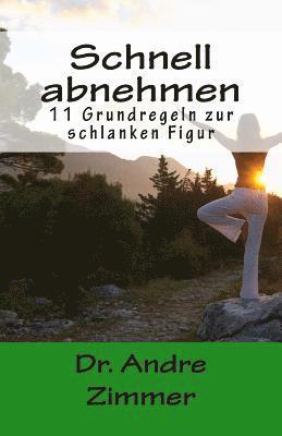 Schnell abnehmen: 11 Grundregeln zur schlanken Figur 1